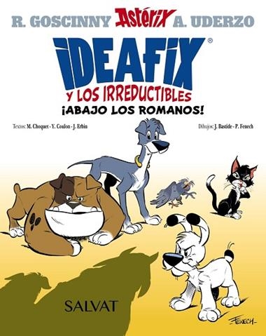 IDEAFIX Y LOS IRREDUCTIBLES 01 ABAJO LOS ROMANOS | 9788469666548 | RENE GOSCINNY & ALBERT UDERZO
