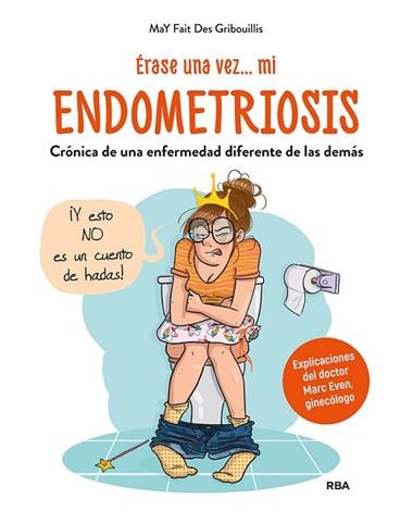 ÉRASE UNA VEZ... MI  ENDOMETRIOSIS | 9788491877738 | MAY FAIT DES GRIBOUILLIS