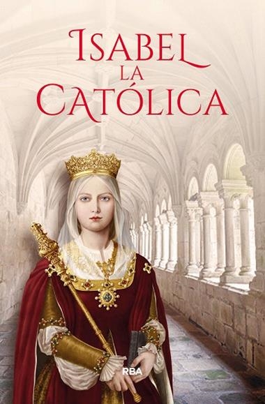 ISABEL LA CATÓLICA | 9788411320696 | CRISTINA CASTILLÓN PUIG