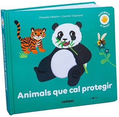 ANIMALS QUE CAL PROTEGIR | 9788491018711 | PASCALE HÉDELIN