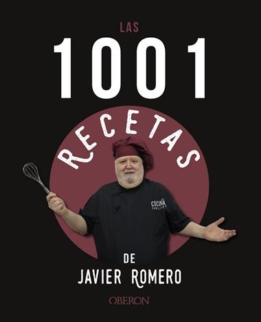 LAS 1001 RECETAS DE JAVIER ROMERO | 9788441546318 | JAVIER ROMERO