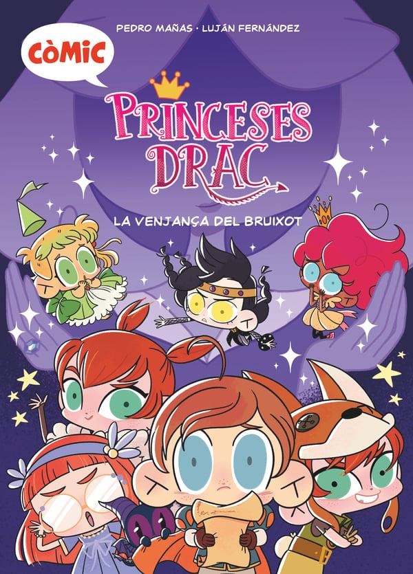 PRINCESES DRAC 01 LA VENJANÇA DEL BRUIXOT | 9788466153775 | PEDRO MAÑAS ROMERO & LUJAN FERNANDEZ