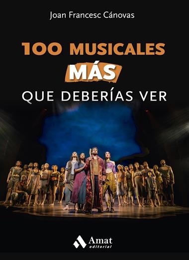 100 MUSICALES MÁS QUE DEBERÍAS VER | 9788497355643 | JOAN FRANCESC CÁNOVAS TOMÀS
