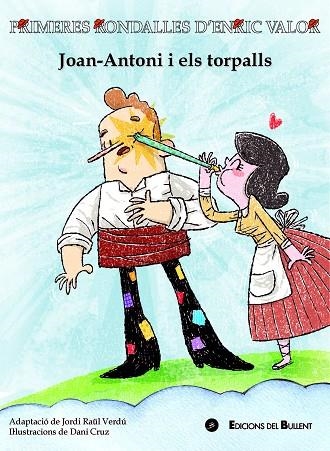JOAN-ANTONI I ELS TORPALLS | 9788499042589 | ENRIC VALOR I VIVES & DANI CRUZ