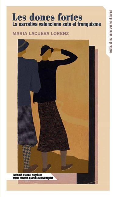 LES DONES FORTES | 9788478227969 | MARIA LACUEVA I LORENZ