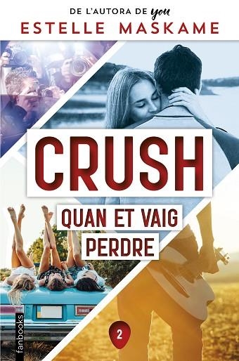 Crush 02 Quan et vaig perdre | 9788419150158 | Estelle Maskame