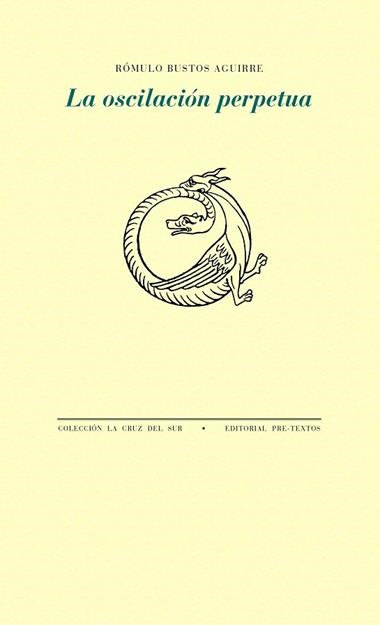 La oscilación perpetua | 9788418935688 | Rómulo Bustos Aguirre