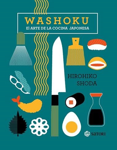 WASHOKU EL ARTE DE LA COCINA JAPONESA | 9788419035264 | HIROHIKO SHODA