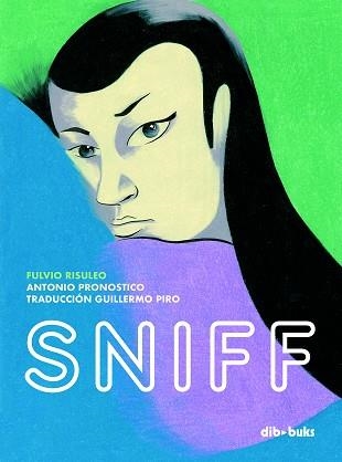 SNIFF | 9788418266096 | FULVIO RISULEO & ANTONIO PRONOSTICO