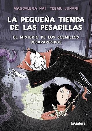 La pequeña tienda de las pesadillas 02 El misterio de los colmillos desaparecidos | 9788424672065 | Magdalena Hai & Teemu Juhani