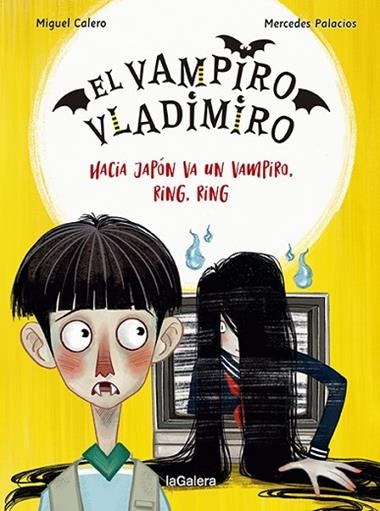 El vampiro Vladimiro 04 Hacia Japón va un vampiro ring ring | 9788424673840 | Miguel Calero