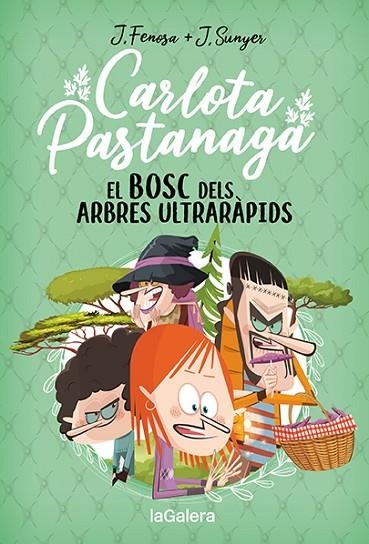 CARLOTA PASTANAGA 04 EL BOSC DELS ARBRES ULTRARAPIDS | 9788424673710 | Jordi Fenosa & Jordi Sunyer