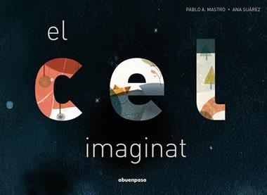 El cel imaginat | 9788417555849 | A. MASTRO & SUAREZ