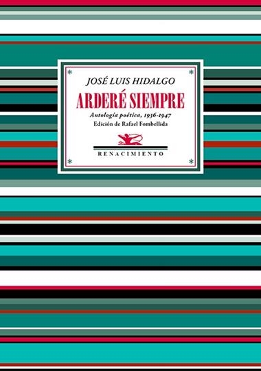 Arderé siempre | 9788419231659 | JOSE LUIS HIDALGO