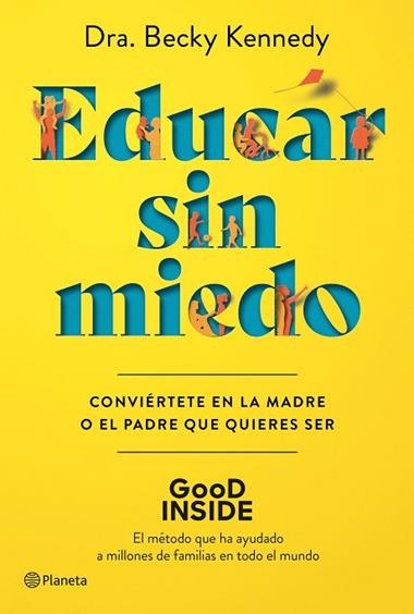 Educar sin miedo | 9788408263043 | Dra. Becky Kennedy