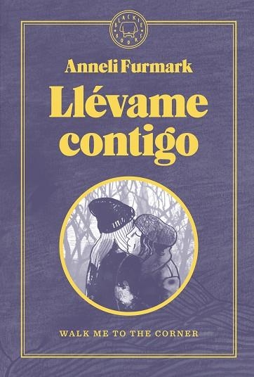 LLÉVAME CONTIGO | 9788419172488 | ANNELI FURMARK