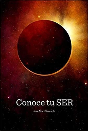 CONOCE TU SER | 9788409059904 | JOSE MARI SARASOLA IZETA