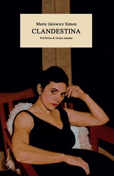 CLANDESTINA | 9788418838514 | MARIE JALOWICZ SIMON