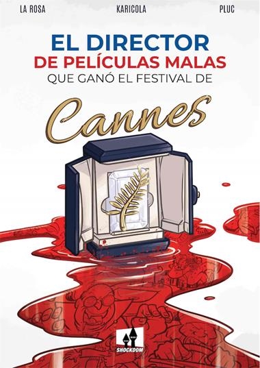 EL DIRECTOR DE PELICULAS MALAS QUE GANÓ EL FESTIVAL DE CANNES | 9788893365550 | DAVIDE LA ROSA & FABRIZION DE NICOLA & CHIARA KARICOLA