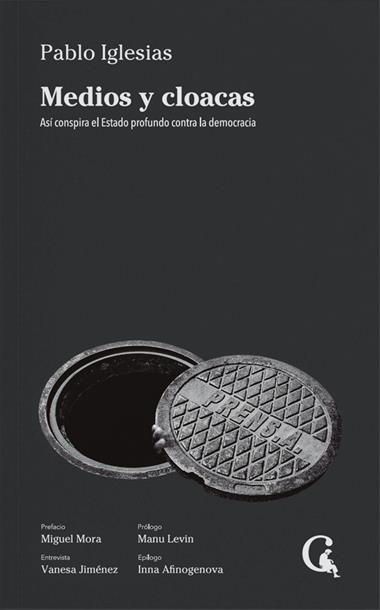 MEDIOS Y CLOACAS | 9788412524154 | PABLO IGLESIAS