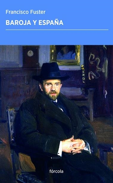 Baroja y España | 9788417425784 | Francisco Fuster