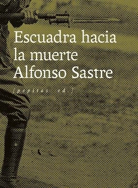 Escuadra hacia la muerte | 9788417386733 | Alfonso Sastre