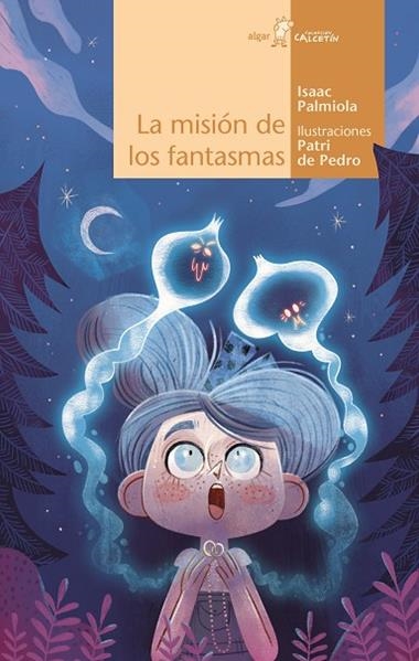 LA MISIÓN DE LOS FANTASMAS | 9788491426035 | ISAAC PALMIOLA & PATRI DE PEDRO