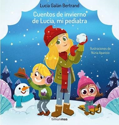 Cuentos de invierno de Lucía mi pediatra | 9788408264965 | Lucía Galán Bertrand & Núria Aparicio