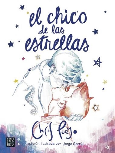 El chico de las estrellas | 9788408260172 | Chris Pueyo