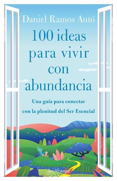 100 ideas para vivir con abundancia | 9788419164285 | Daniel Ramos Autó
