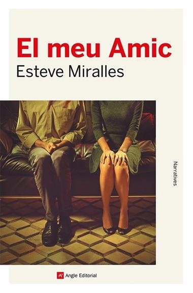 EL MEU AMIC | 9788419017338 | ESTEVE MIRALLES