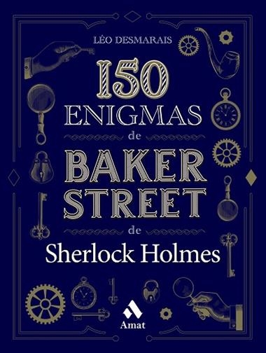 150 ENIGMAS DE BAKER STREET | 9788419341129 | LEO DESMARAIS