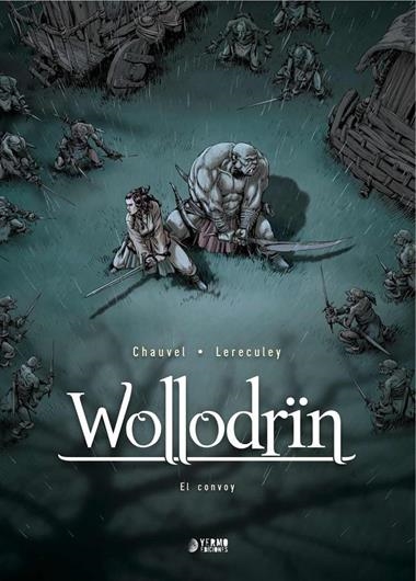 WOLLODRIN 02 EL CONVOY | 9788419296467 | DAVID CHAUVEL & JEROME LERECULEY