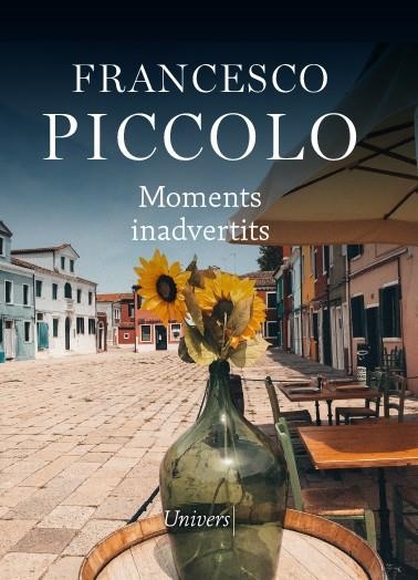 Moments inadvertits | 9788418375583 | Francesco Piccolo