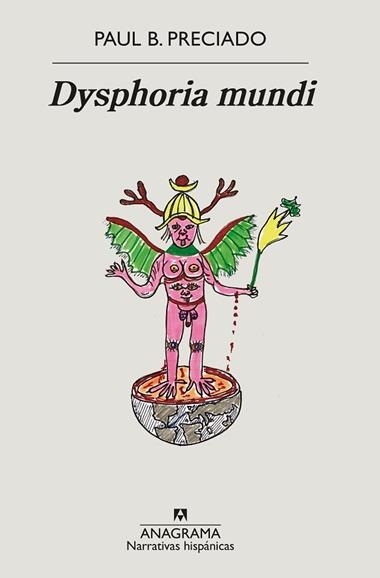 Dysphoria mundi | 9788433999481 | Paul B. Precidado