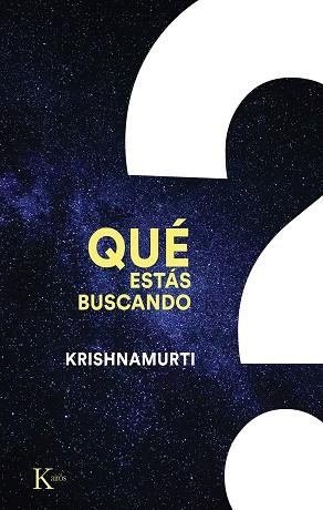 QUE ESTAS BUSCANDO | 9788411210577 | Jiddu Krishnamurti