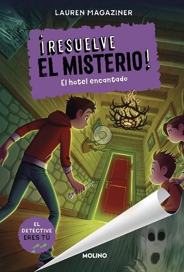 RESUELVE EL MISTERIO 03 EL HOTEL ENCANTADO | 9788427299511 | LAUREN MAGAZINER