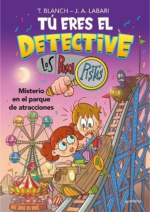 TU ERES EL DETECTIVE LOS BUSCAPISTAS 04 | 9788418798436 | TERESA BLANCH & JOSE ANGEL LABARI
