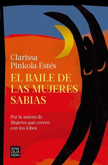 EL BAILE DE LAS MUJERES SABIAS | 9788466673822 | CLARISSA PINKOLA ESTES