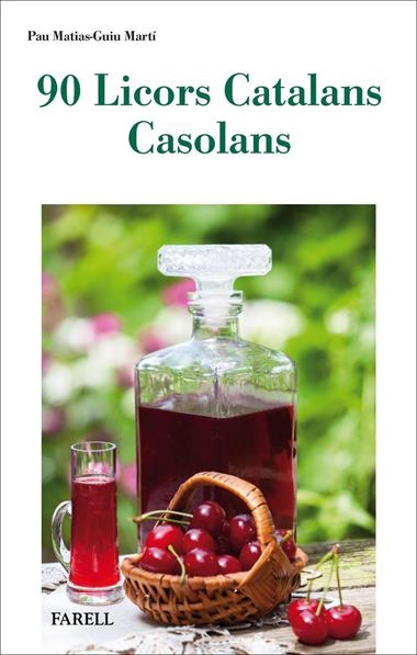 90 LICORS CATALANS CASOLANS | 9788417116637 | PAU MATIAS-GUIU MARTÍ