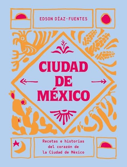 Ciudad de México | 9788419043061 | EDSON DIAZ-FUENTES