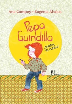 Pepa Guindilla contra el mundo | 9788419320223 | ANA CAMPOY