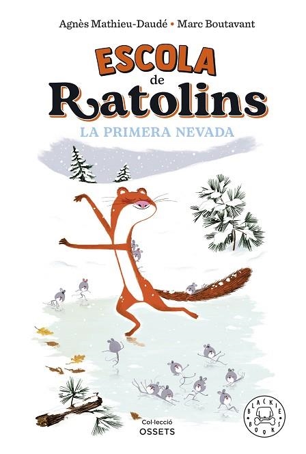Escola de ratolins La primera nevada | 9788419172587 | Marc Boutavant