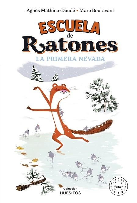 Escuela de ratones La primera nevada | 9788419172570 | Marc Boutavant
