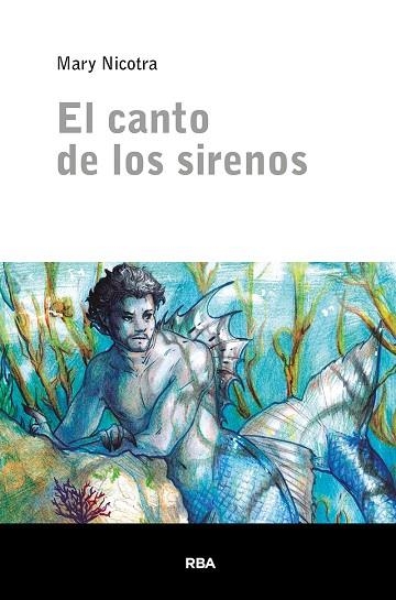 EL CANTO DE LOS SIRENOS | 9788424940454 | MARY NICOTRA