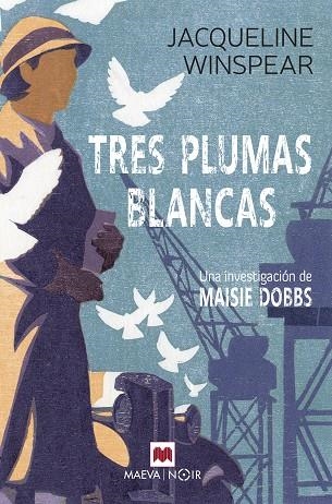 TRES PLUMAS BLANCAS | 9788419110503 | JACQUELINE WINSPEAR