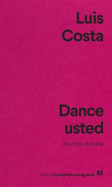 DANCE USTED | 9788433916655 | LUIS COSTA
