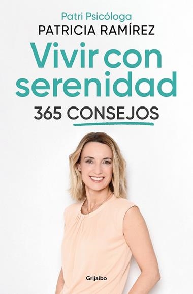365 CONSEJOS PARA VIVIR CON SERENIDAD | 9788425362217 | PATRICIA RAMIREZ