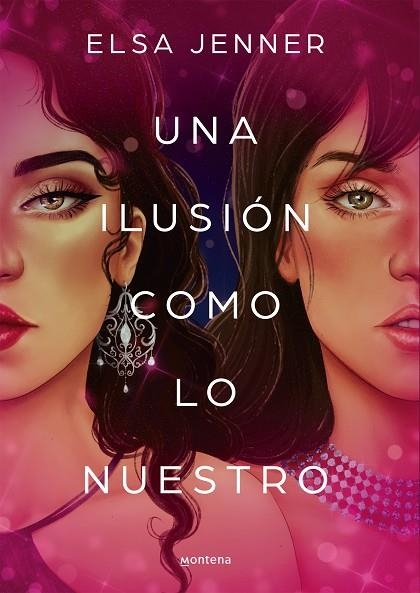 UNA ILUSION COMO LO NUESTRO | 9788419169020 | ELSA JENNER