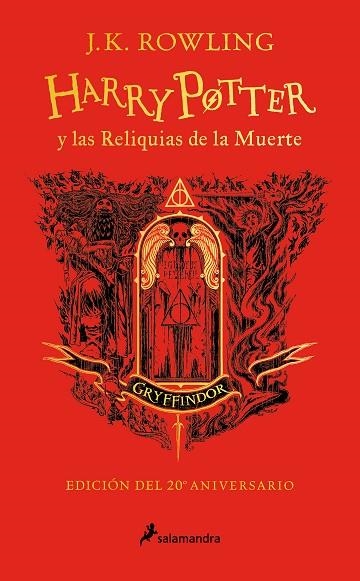 HARRY POTTER Y LAS RELIQUIAS MUERTE CASA GRYFINDOR | 9788418797057 | J. K. ROWLING